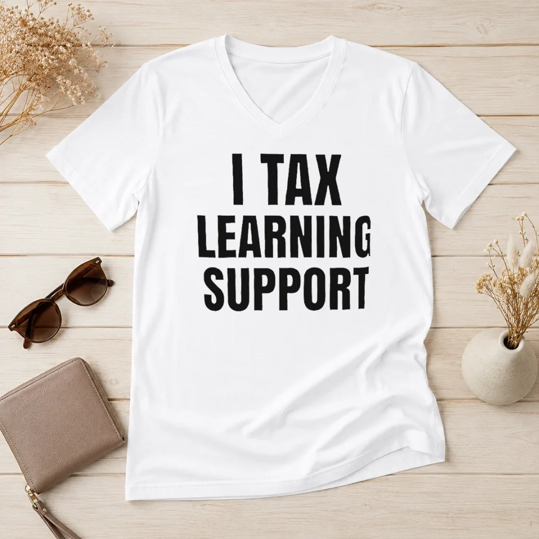 pretty-i-tax-learning-support-v-neck-shirt Pretty I Tax Learning Support V-Neck Shirt