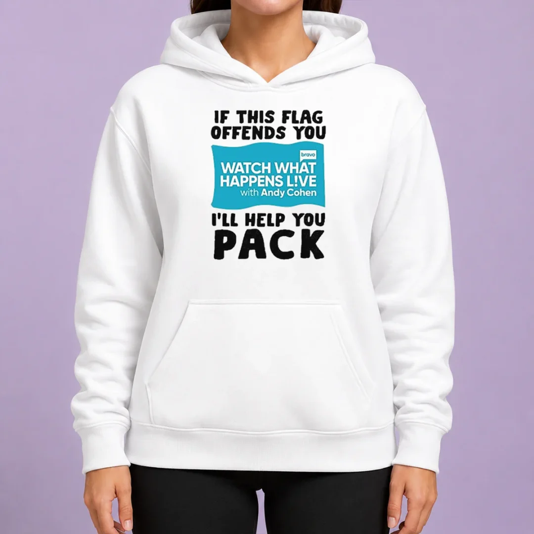 pretty-if-this-flag-offends-you-watch-what-happens-live-with-andy-cohen-i-will-help-you-hoodie Pretty If This Flag Offends You Watch What Happens Live With Andy Cohen I Will Help You Hoodie in black, front view