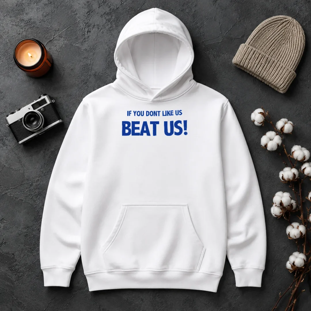 Pretty If You Dont Like US Beat US Hoodie Pretty If You Dont Like US Beat US Hoodie in black, featuring bold white text on front, comfortable pullover style with front pocket and drawstring hood