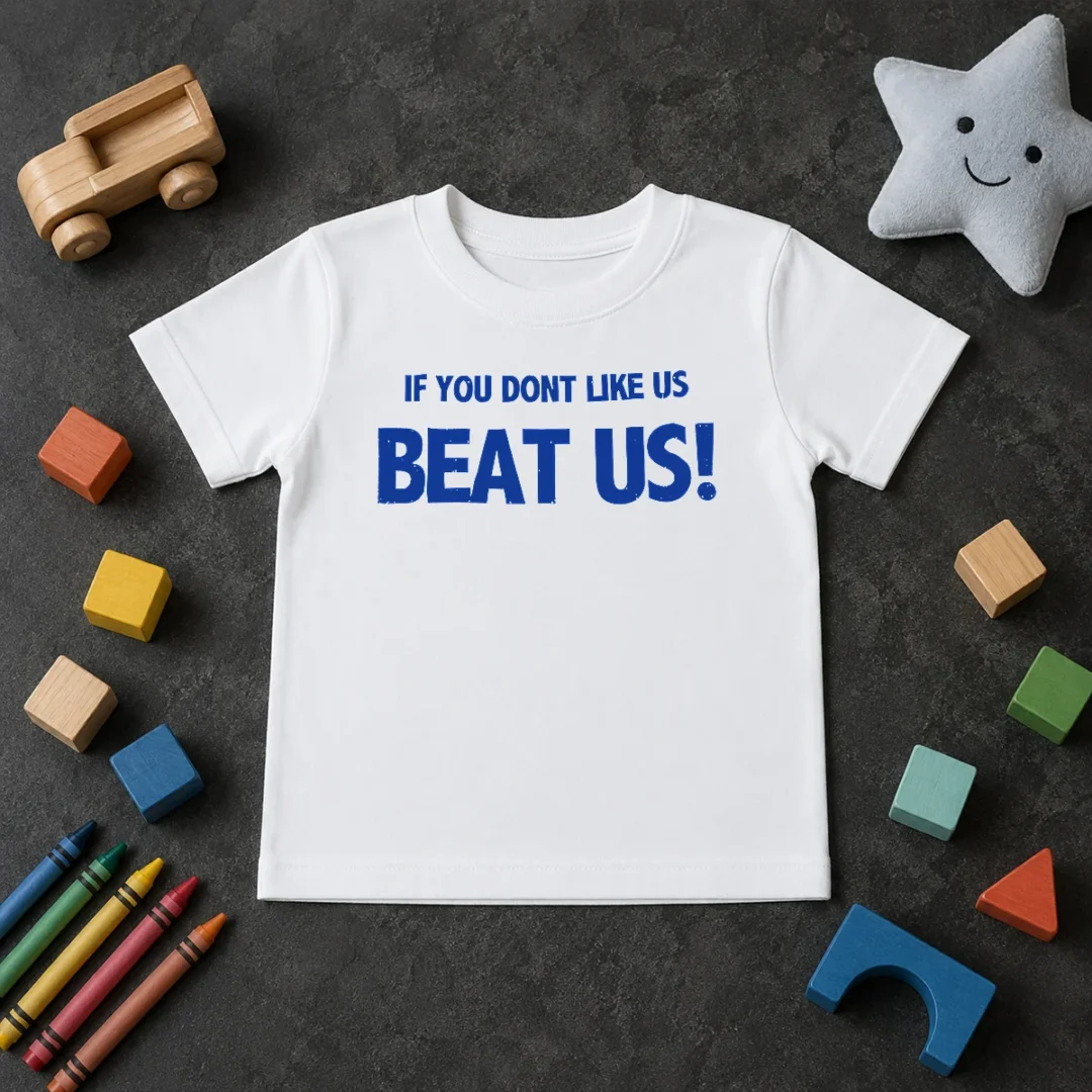 Pretty If You Dont Like US Beat US Kids T Shirt Pretty If You Dont Like US Beat US Kids T-Shirt