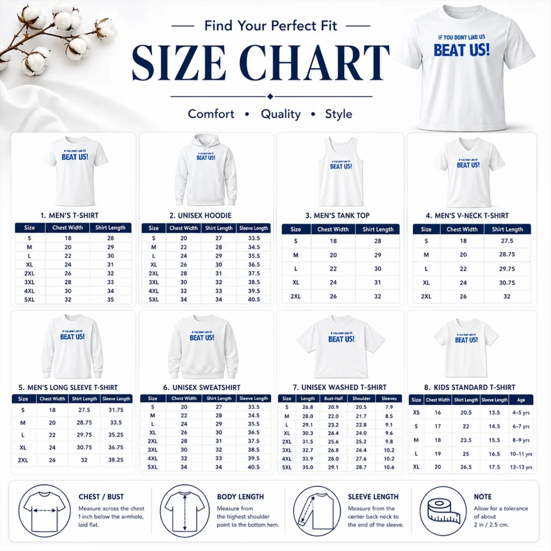 Pretty If You Dont Like US Beat US Size Chart Size chart for Pretty If You Dont Like US Beat US with measurements in inches and cm
