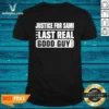 Pretty Justice For Sami The Last Real Good Guy Text shirt in classic crew neck style with bold white text on black fabric