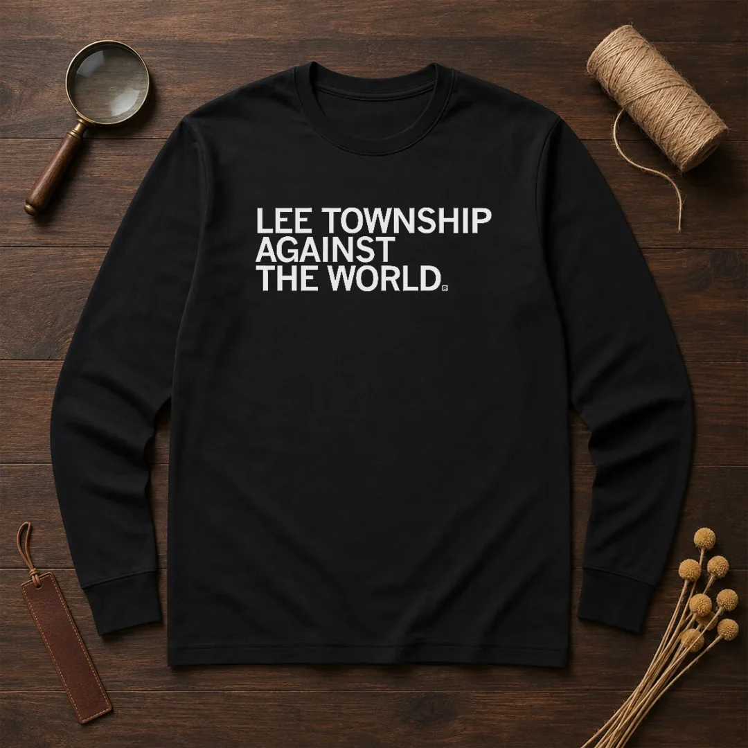 pretty-lee-township-against-the-world-long-sleeve-shirt Pretty Lee Township Against The World Long Sleeve Shirt
