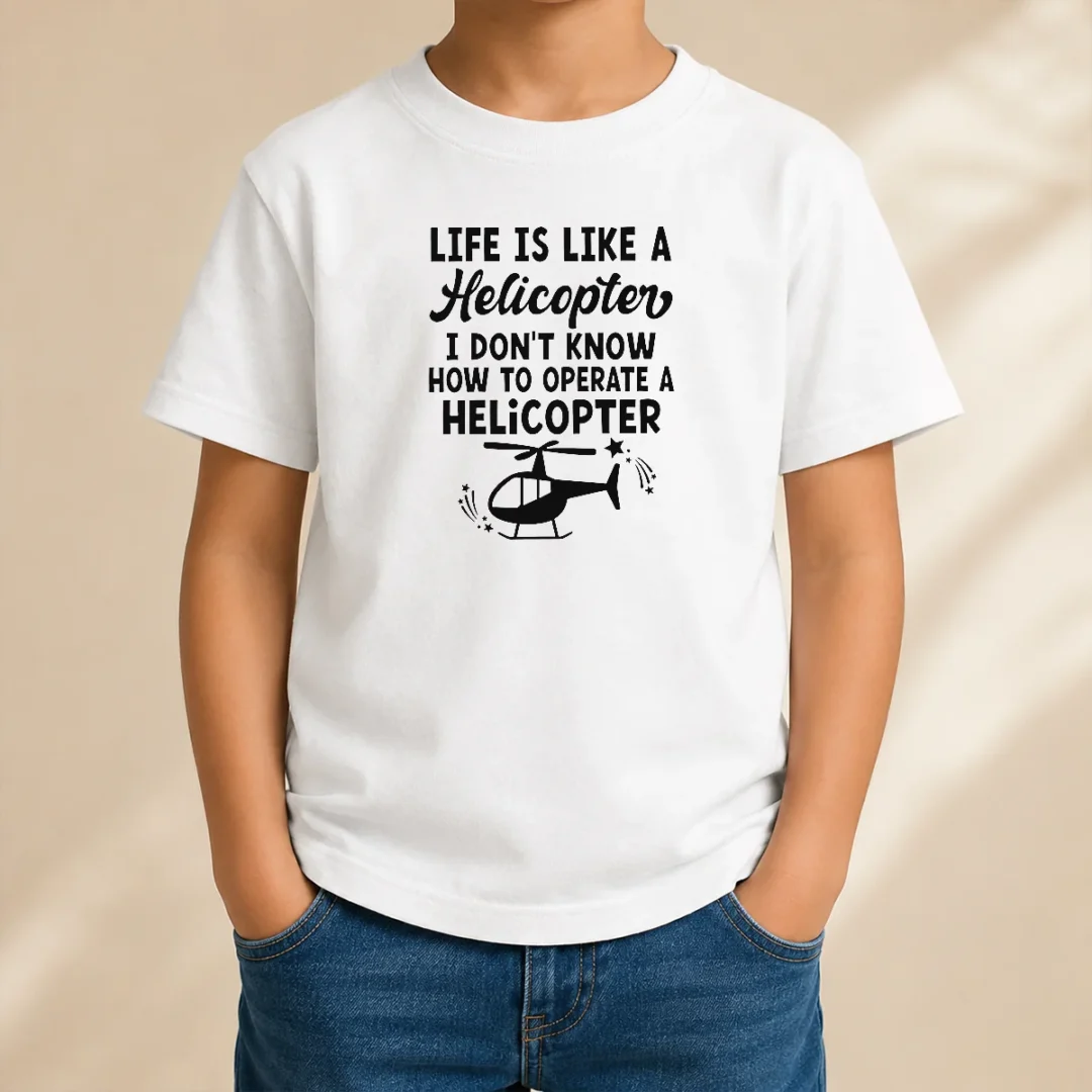 pretty-life-is-like-a-helicopter-i-don-t-know-how-to-operate-a-helicopter-kids-t-shirt Pretty Life Is Like A Helicopter I Don'T Know How To Operate A Helicopter Kids T-Shirt