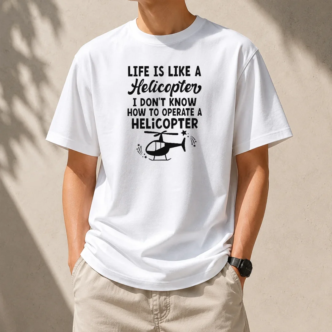 pretty-life-is-like-a-helicopter-i-don-t-know-how-to-operate-a-helicopter-t-shirt-2 Pretty Life Is Like A Helicopter I Don'T Know How To Operate A Helicopter