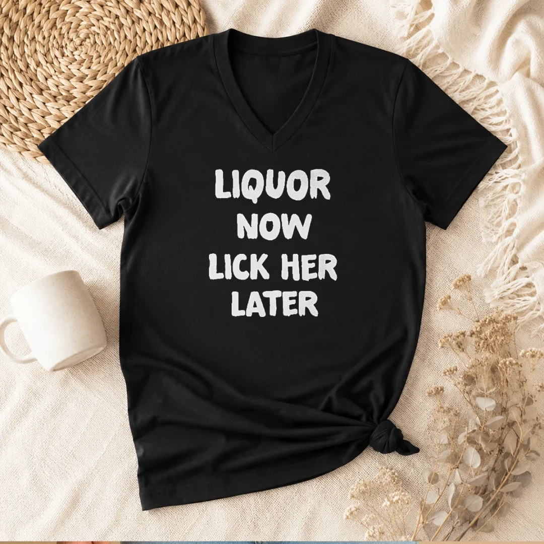 pretty-liquor-now-lick-her-later-v-neck-shirt Pretty Liquor Now Lick Her Later V Neck Shirt in white, featuring a relaxed fit and short sleeves