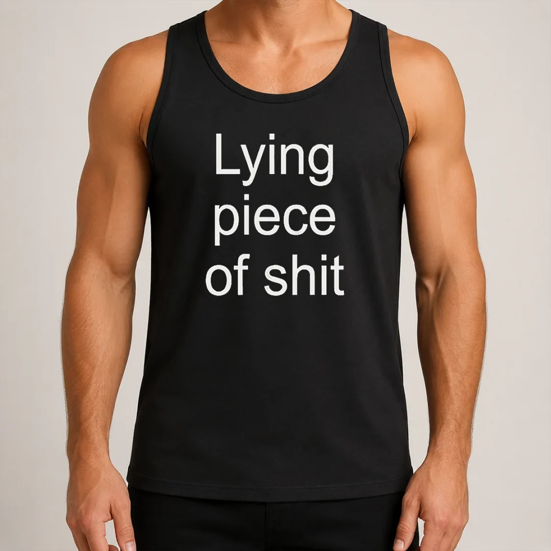 pretty-lying-piece-of-shit-quote-sarcastic-insult-tank-top Pretty Lying Piece Of Shit Quote Sarcastic Insult Tank Top in black, casual sleeveless shirt with bold white text
