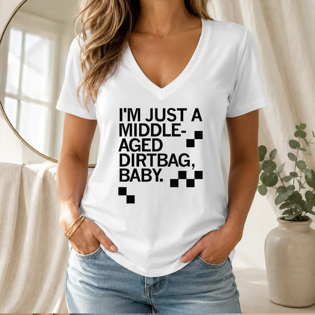 pretty-middle-aged-dirt-bag-v-neck-shirt Pretty Middle Aged Dirt Bag V-Neck Shirt