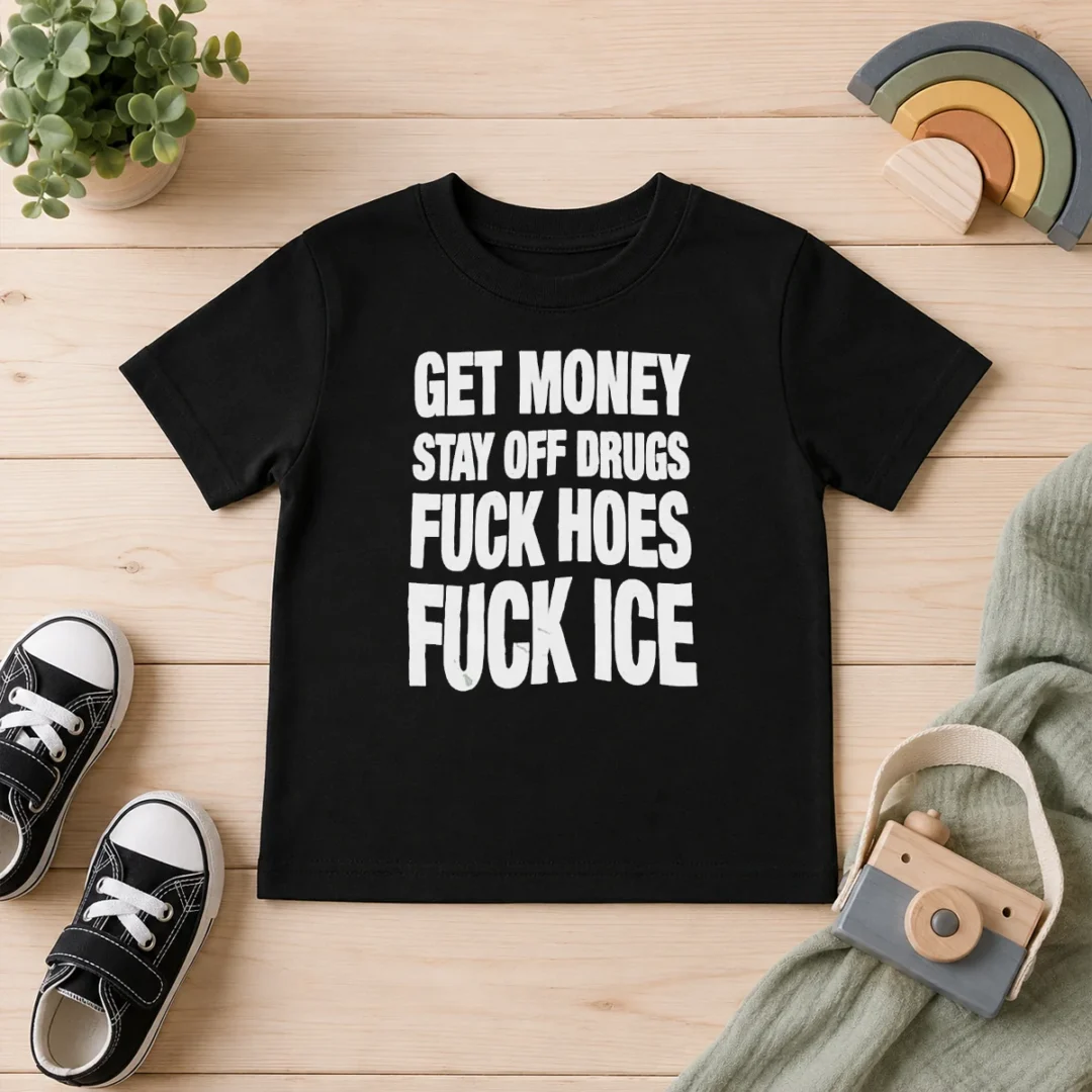 pretty-nice-get-money-stay-off-drugs-fck-hoes-fck-ice-kids-t-shirt-2 Pretty Nice Get Money Stay Off Drugs Fck Hoes Fck ICE Kids T Shirt in black, short-sleeve cotton tee for children