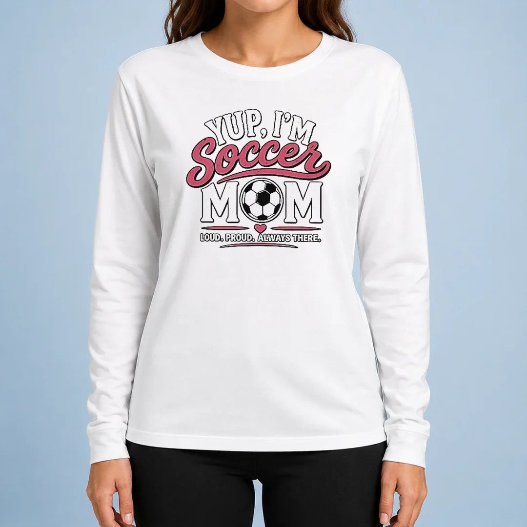 pretty-nice-yup-i-m-a-soccer-mom-loud-proud-always-there-long-sleeve-shirt Pretty Nice Yup I'M A Soccer Mom Loud Proud Always There Long Sleeve Shirt