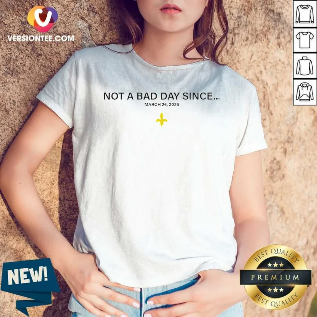 pretty-not-a-bad-day-since-march-26-2026-new-orleans-saints-v-neck-shirt-v-neck-optimized Pretty Not A Bad Day Since March 26 2026 New Orleans Saints V-Neck Shirt
