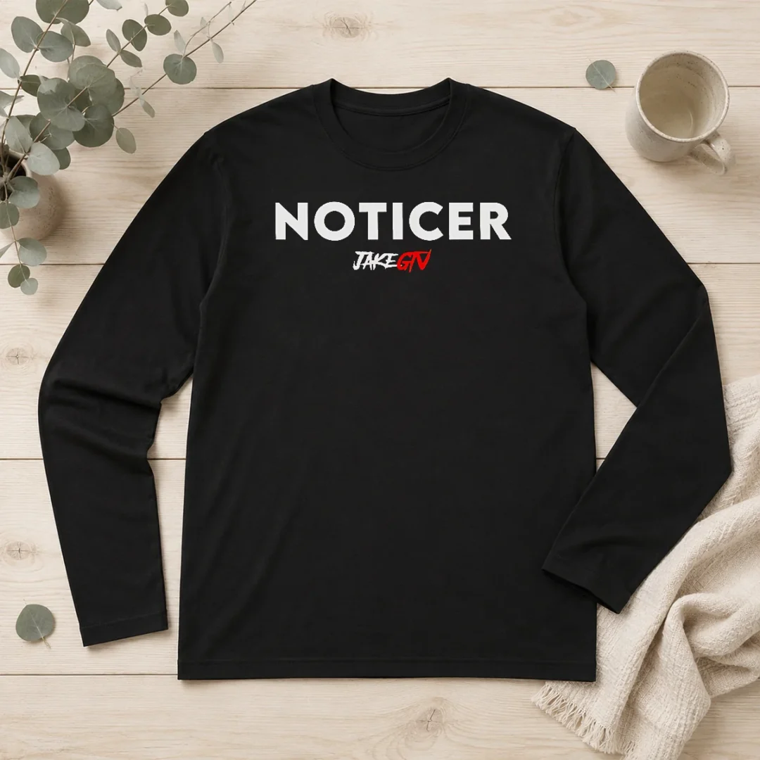 pretty-noticer-jakegtv-content-creator-youtube-long-sleeve-shirt Pretty Noticer Jakegtv Content Creator Youtube long sleeve shirt in black with white text design