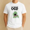 Pretty Ocd Obsessive Cupcake Disorder Monster Eating Im Suffering From t shirt in black, front view with colorful cupcake monster graphic
