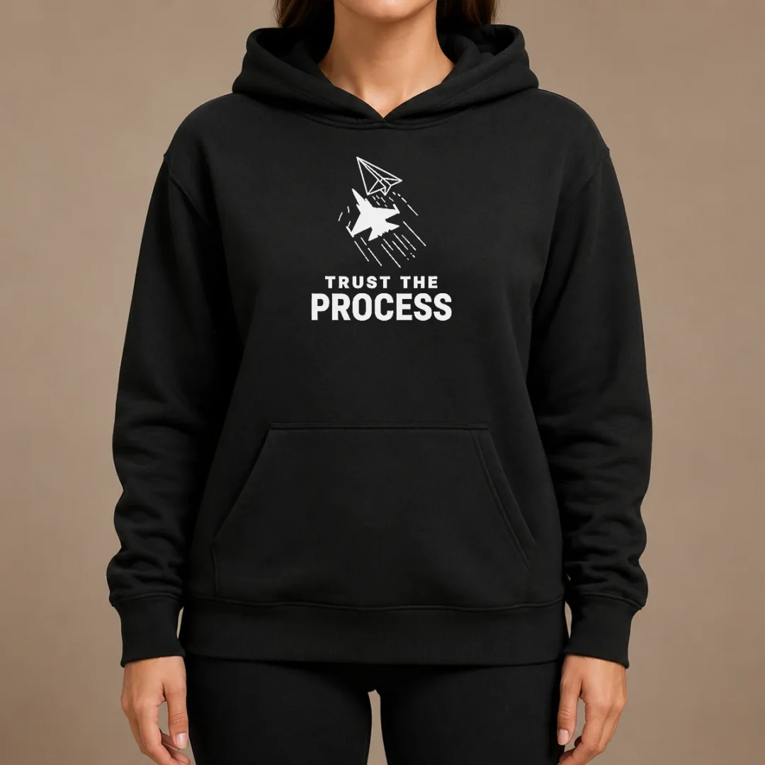 Pretty Official Trust The Process Fighter Jet Paper Airplane Hoodie Pretty Official Trust The Process Fighter Jet Paper Airplane Hoodie