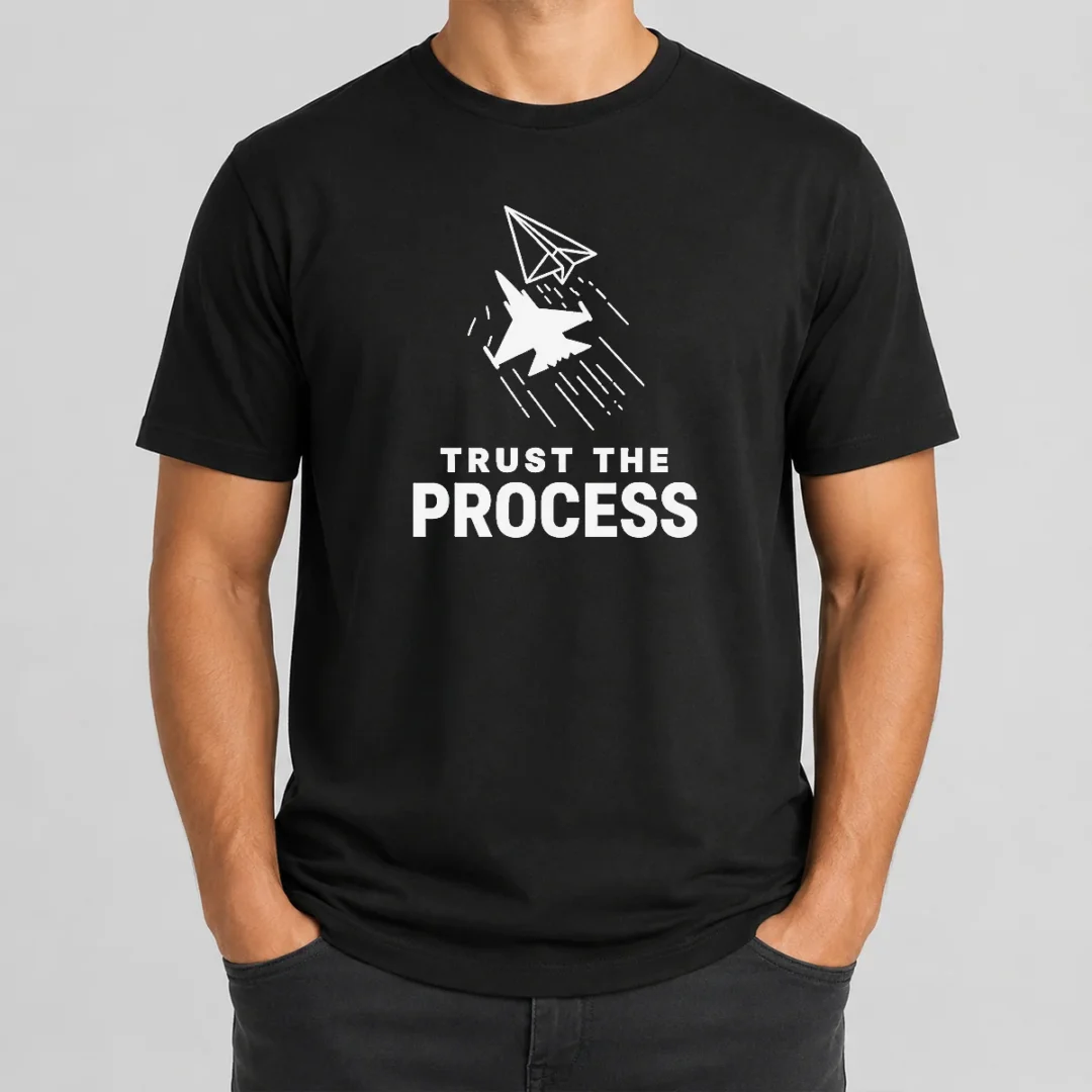 Pretty Official Trust The Process Fighter Jet Paper Airplane t shirt Pretty Official Trust The Process Fighter Jet Paper Airplane