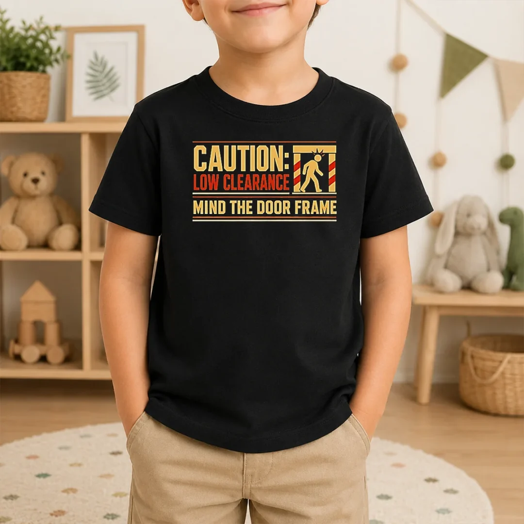 Pretty Premium Caution Low Clearance Mind The Door Frame Kids T Shirt Pretty Premium Caution Low Clearance Mind The Door Frame Kids T-Shirt