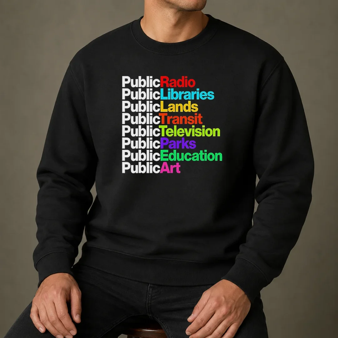 pretty-public-radio-libraries-lands-transit-television-parks-education-art-sweater Pretty Public Radio Libraries Lands Transit Television Parks Education Art sweater in a unisex fit with colorful text design