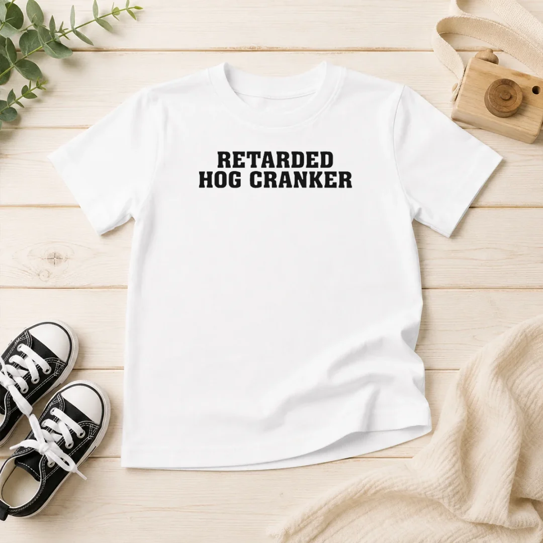 pretty-retarded-hog-cranker-kids-t-shirt Pretty Retarded Hog Cranker Kids T-Shirt