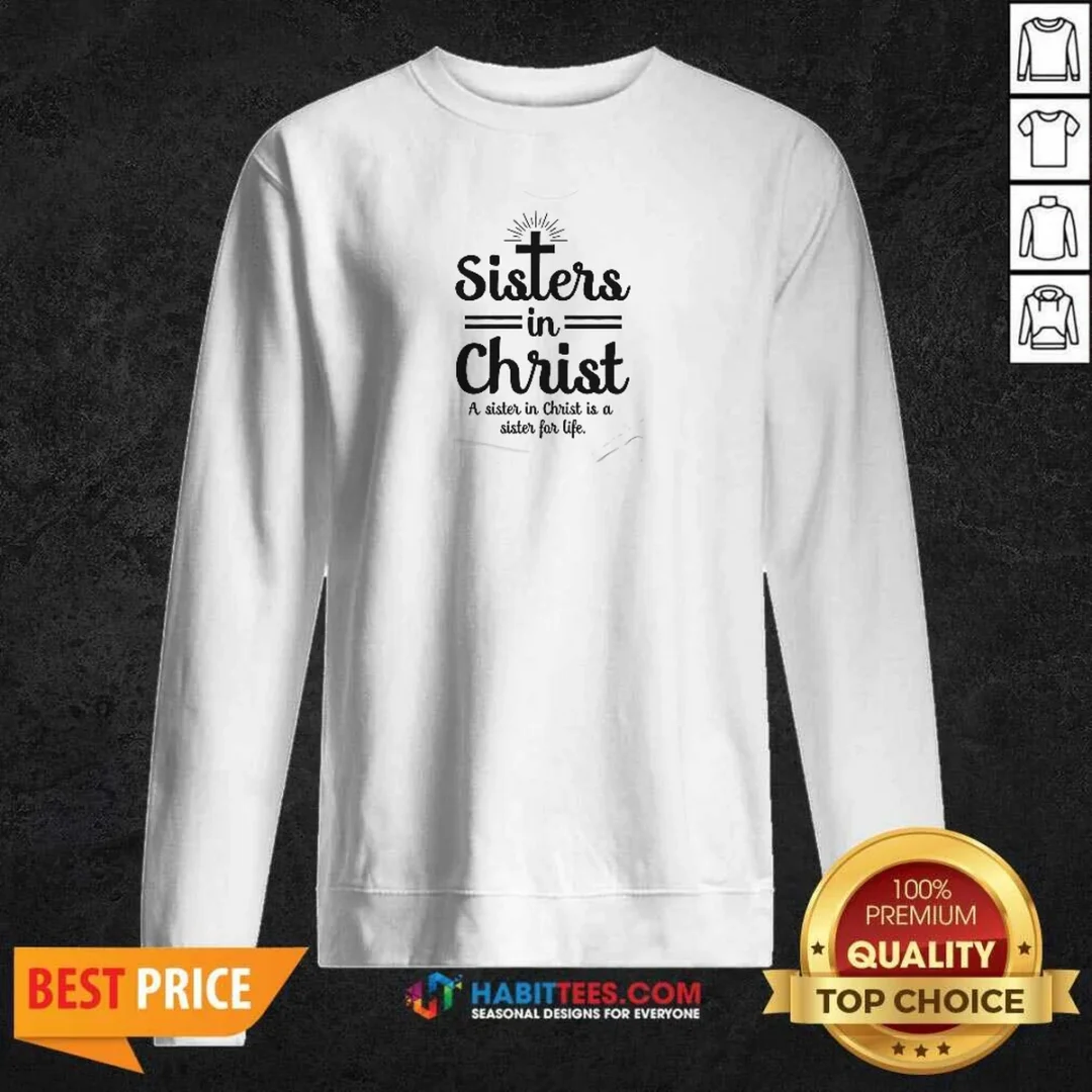 pretty-sisters-in-christ-sweatshirt-sweatshirt-optimized Pretty Sisters In Christ Shirt - Image 3