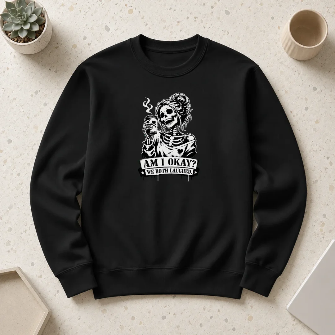 pretty-skeleton-girl-saying-am-i-okay-we-both-laughed-sweater Pretty Skeleton Girl Saying Am I Okay We Both Laughed Sweater in black, featuring a skeleton girl graphic and cozy fit