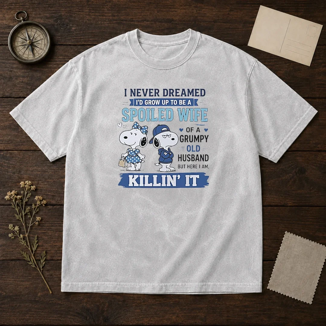 pretty-snoopy-spoiled-wife-of-a-grumpy-old-husband-killin-it-washed-t-shirt Pretty Snoopy Spoiled Wife Of A Grumpy Old Husband Killin It Washed T Shirt in soft cotton fabric