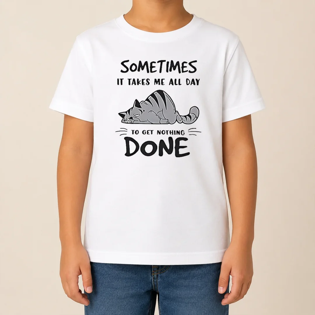 Pretty Sometimes It Takes Me All Day To Get Nothing Done Cat Kids T Shirt Pretty Sometimes It Takes Me All Day To Get Nothing Done Cat Kids T-Shirt