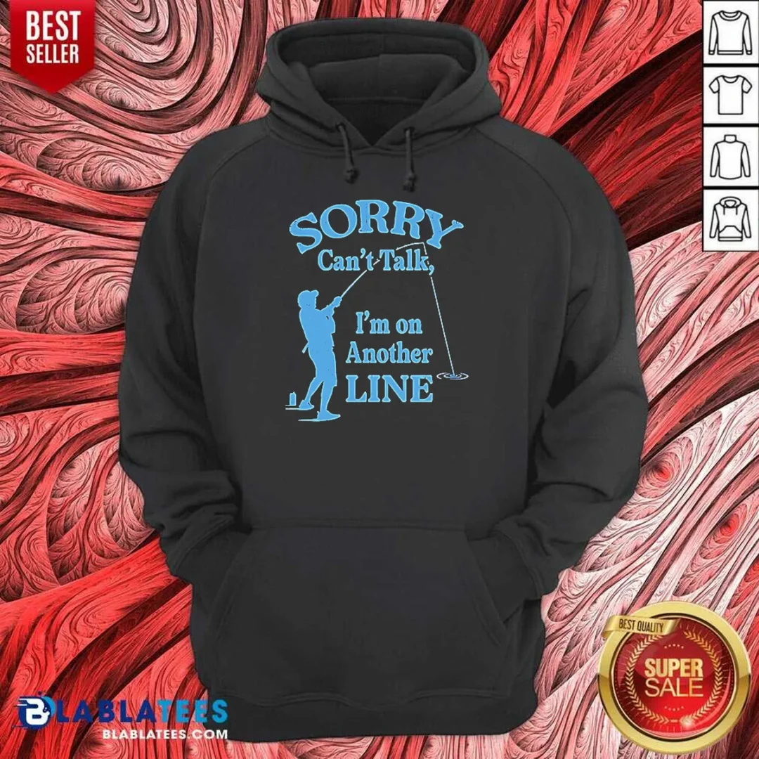 pretty-sorry-can-t-talk-i-m-on-another-line-fishing-retro-hoodie-hoodie-optimized Pretty Sorry Can'T Talk I'M On Another Line Fishing Retro Hoodie
