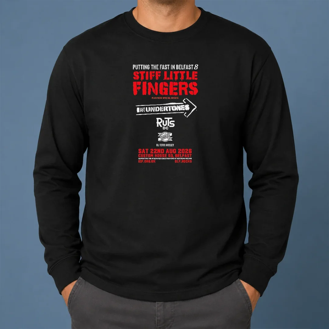 Pretty Stiff Little Fingers Putting The Fast In Belfast 8 Custom House Square 2026 Long Sleeve Shirt Pretty Stiff Little Fingers Putting The Fast In Belfast 8 Custom House Square 2026 Long Sleeve Shirt