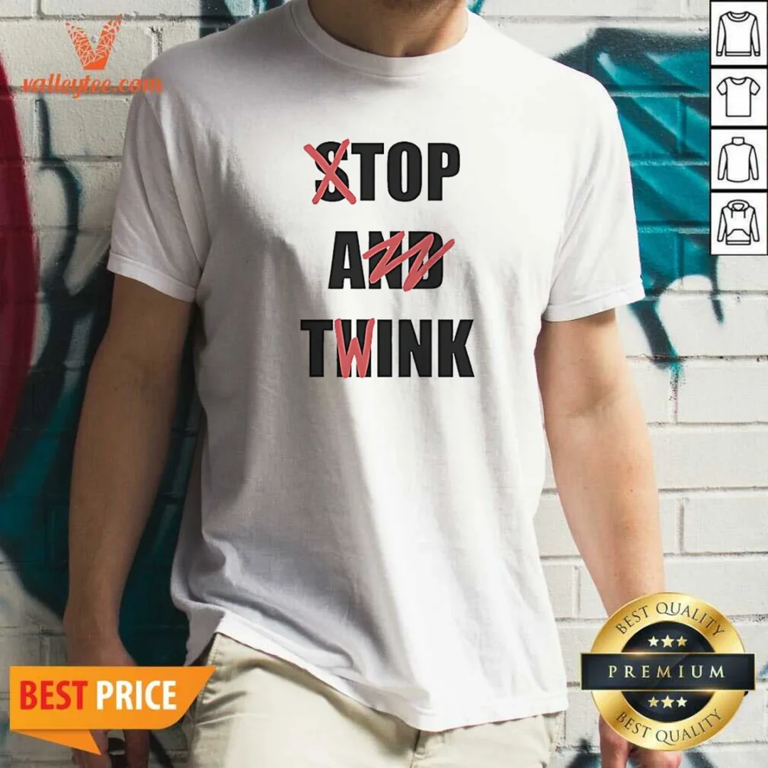 pretty-stop-and-think-top-a-twink-funny-shirt-optimized Pretty Stop And Think Top A Twink Funny