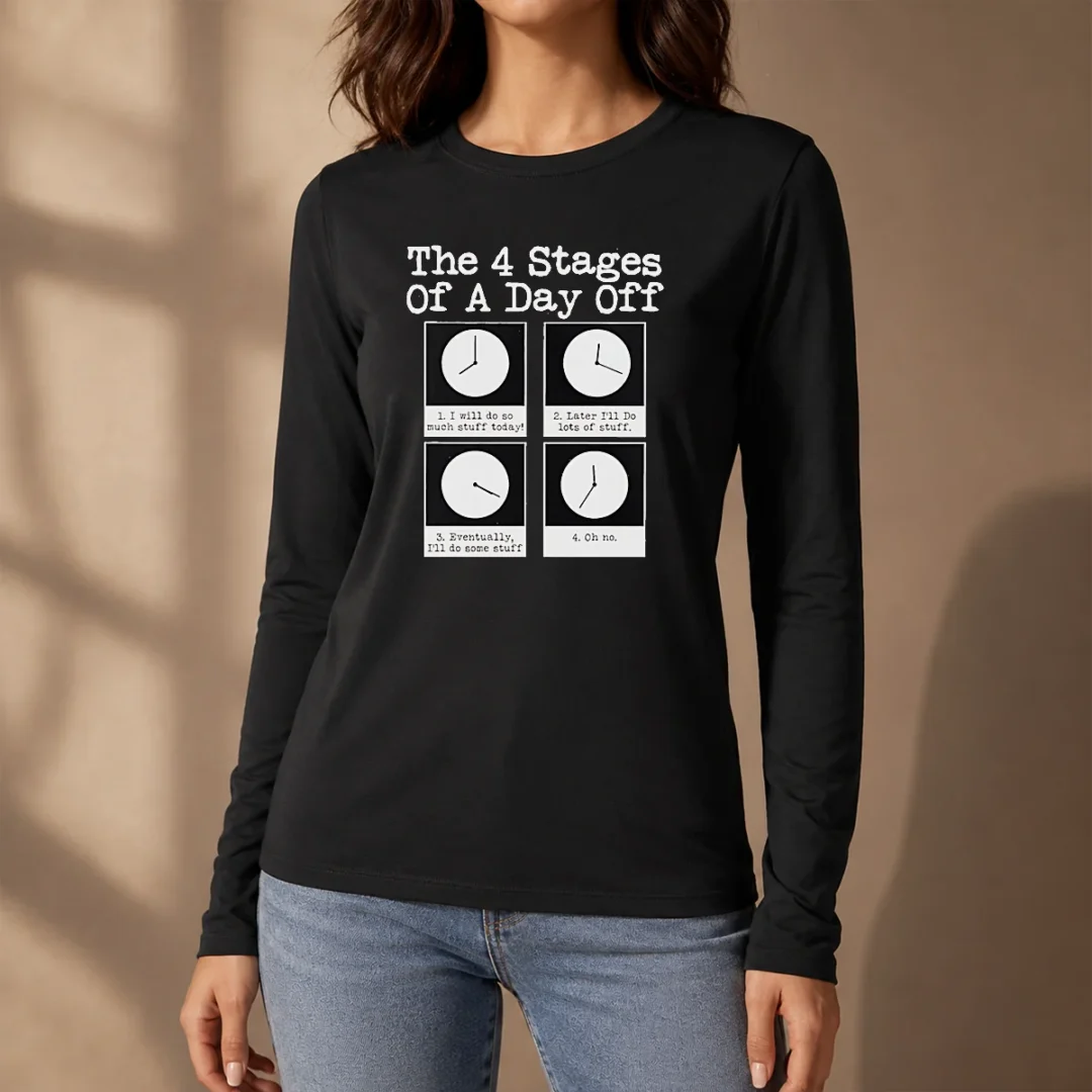 pretty-the-4-stages-of-a-day-off-long-sleeve-shirt Pretty The 4 Stages Of A Day Off Long Sleeve Shirt