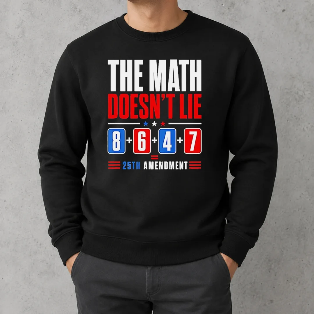 pretty-the-math-does-not-lie-8-6-4-7-25th-amendment-american-political-protest-sweater-1 Pretty The Math Does Not Lie 8 6 4 7 25th Amendment American Political Protest Sweater