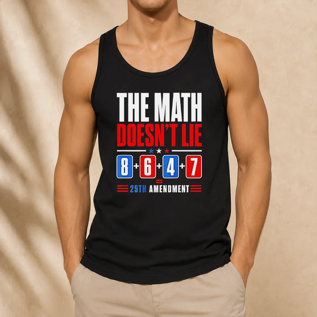 pretty-the-math-does-not-lie-8-6-4-7-25th-amendment-american-political-protest-tank-top-1 Pretty The Math Does Not Lie 8 6 4 7 25th Amendment American Political Protest Tank Top in white, sleeveless casual wear