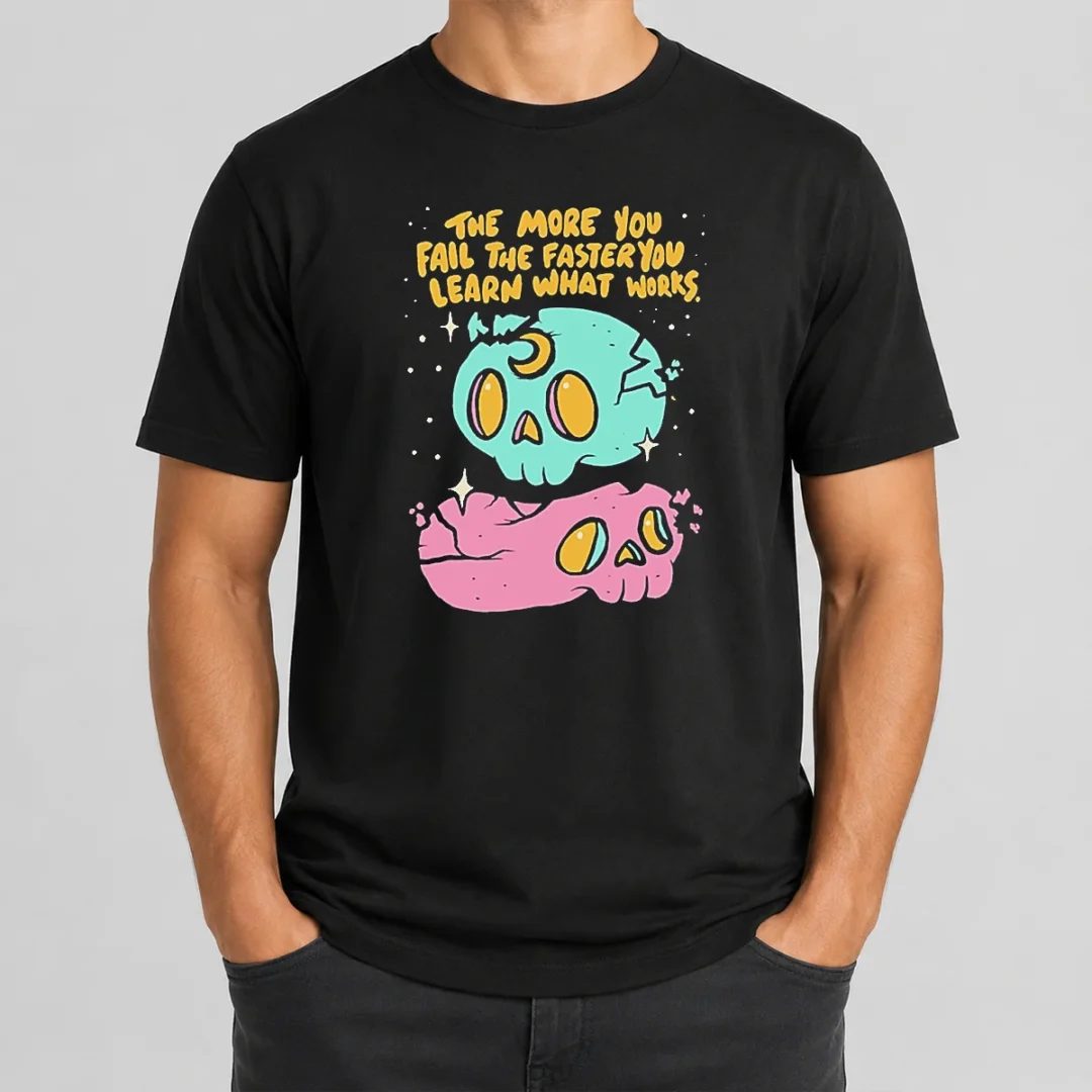 Pretty The More You Fail The Faster You Learn What Works t shirt Pretty The More You Fail The Faster You Learn What Works