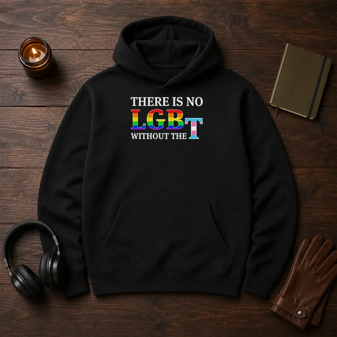 pretty-there-is-no-lgbt-without-the-hoodie Pretty There Is No LGBT Without The Hoodie