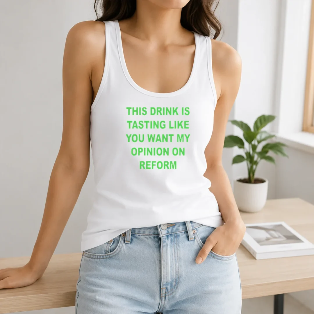 Pretty This Drink Tastes Like Opinion On Reform Tank Top Pretty This Drink Tastes Like Opinion On Reform Tank Top