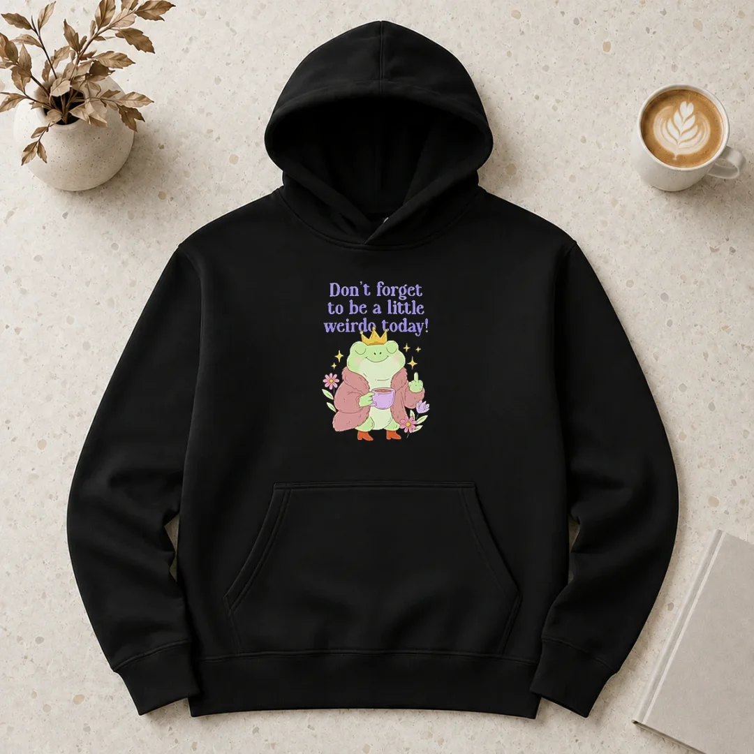 pretty-top-dont-forget-to-be-a-little-weirdo-today-frog-hoodie Pretty Top Dont Forget To Be A Little Weirdo Today Frog Hoodie