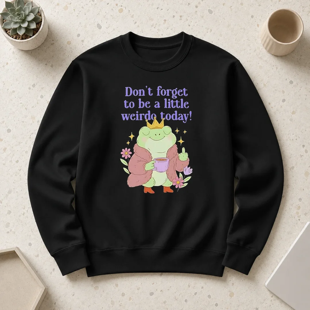 pretty-top-dont-forget-to-be-a-little-weirdo-today-frog-sweater Pretty Top Dont Forget To Be A Little Weirdo Today Frog Sweater