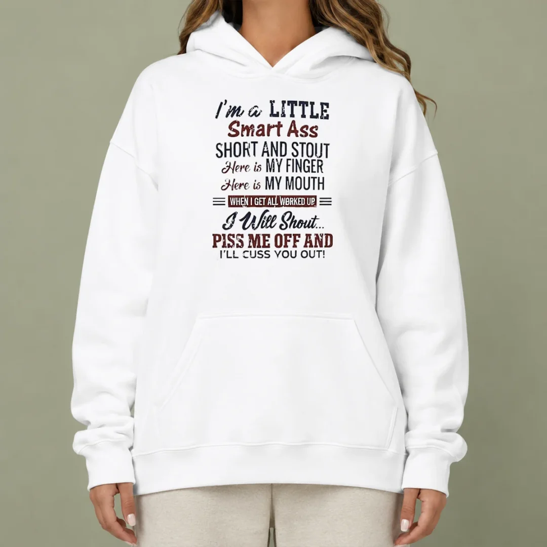 pretty-top-i-m-a-little-smart-ass-short-and-stout-here-is-my-finger-here-is-my-mouth-hoodie Pretty Top I'M A Little Smart Ass Short And Stout Here Is My Finger Here Is My Mouth Hoodie in black, front view with printed text design