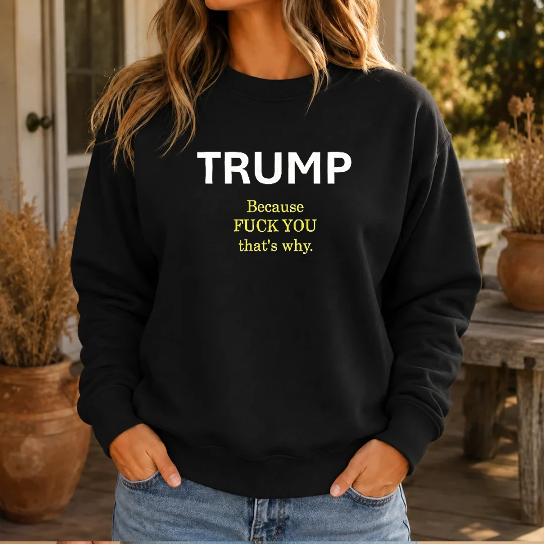pretty-trump-because-fck-you-that-s-why-political-sweater Pretty Trump Because Fck You That'S Why Political Sweater