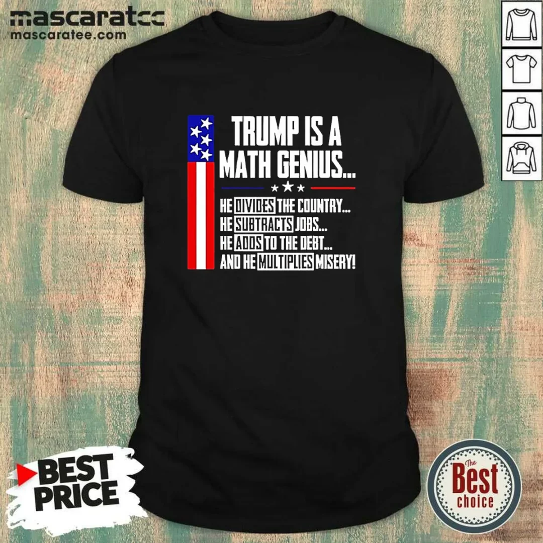 pretty-trump-is-a-math-genius-shirt Pretty Trump Is A Math Genius