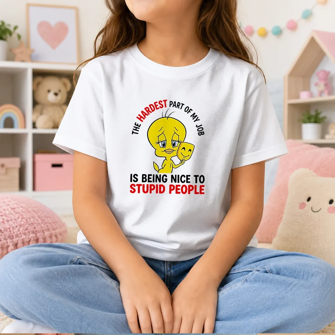 pretty-tweety-the-hardest-part-of-my-job-is-being-nice-to-stupid-people-kids-t-shirt Pretty Tweety The Hardest Part Of My Job Is Being Nice To Stupid People Kids T-Shirt