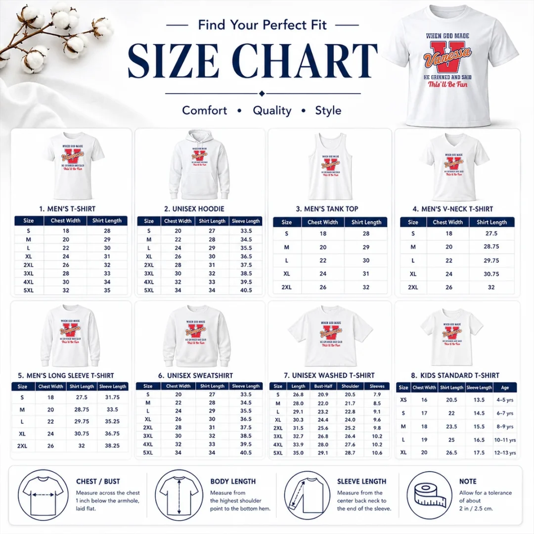 Pretty Vanessa When God Made He Grinned And Said This'Ll Be Fun Size Chart Size chart for Pretty Vanessa When God Made He Grinned And Said This'Ll Be Fun with measurements in inches and cm