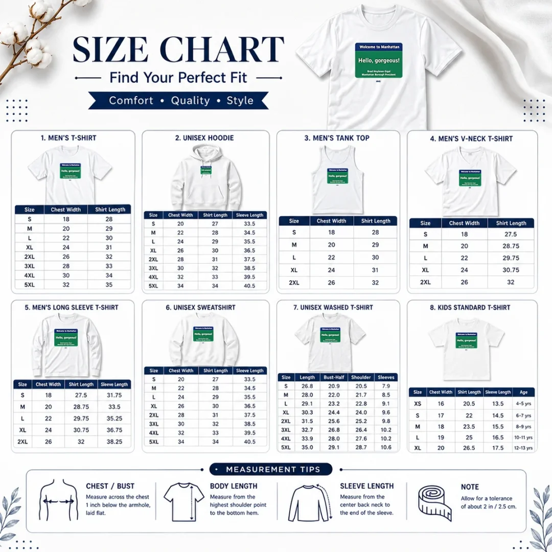 pretty-welcome-to-manhattan-hello-gorgeous-brad-hoylman-sigal-size-chart Size chart for Pretty Welcome To Manhattan Hello Gorgeous Brad Hoylman Sigal with measurements in inches and cm