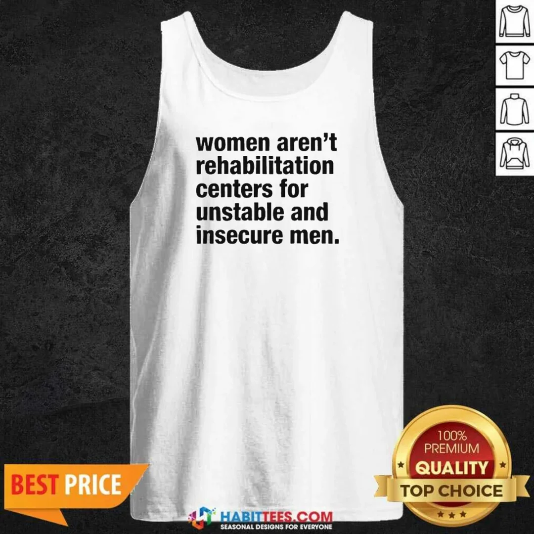 pretty-women-aren-t-rehabilitation-centers-for-unstable-and-insecure-men-tank-top-tank-top-optimized Pretty Women Aren'T Rehabilitation Centers For Unstable And Insecure Men Tank Top
