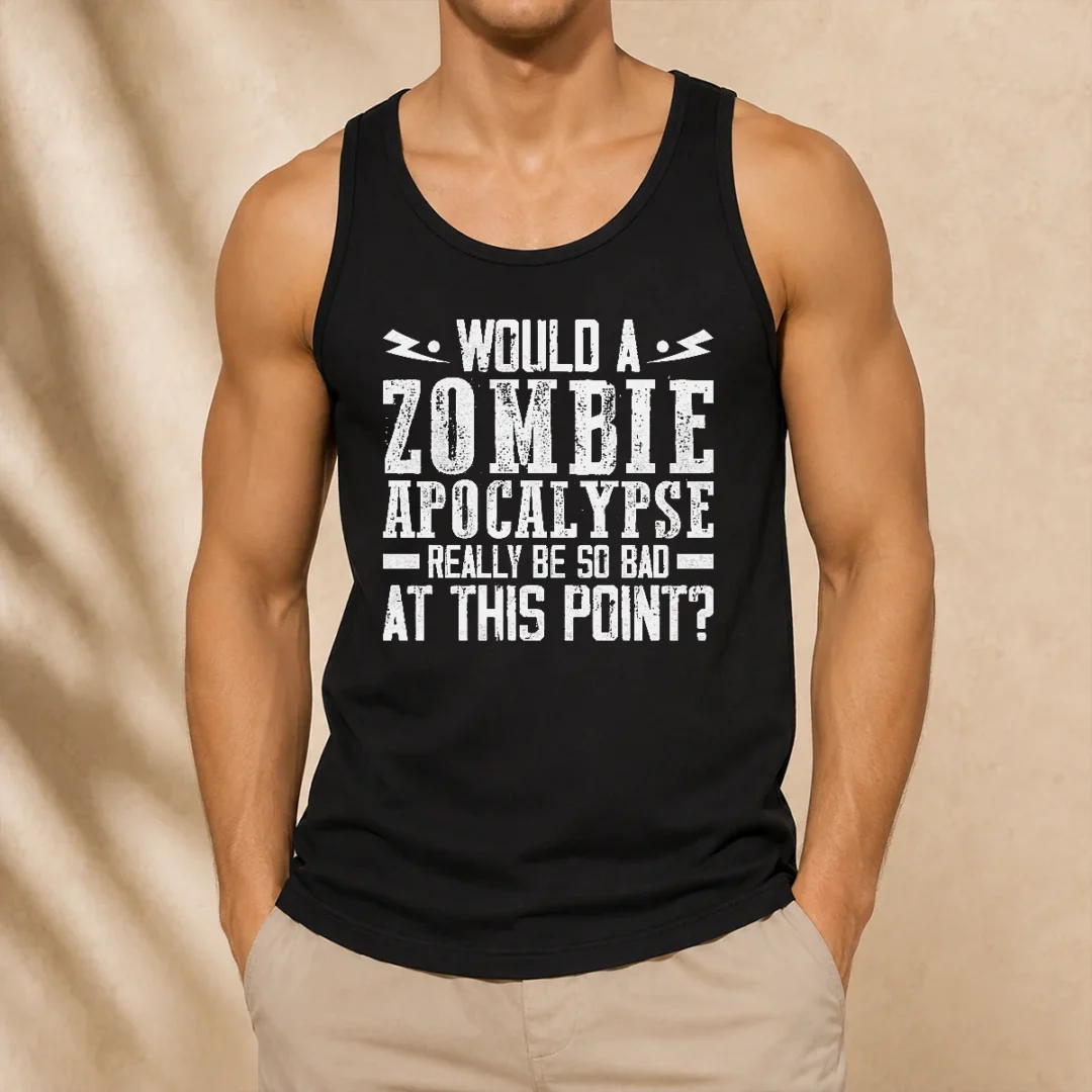pretty-would-a-zombie-apocalypse-be-so-bad-at-this-point-tank-top Pretty Would A Zombie Apocalypse Be So Bad At This Point Tank Top