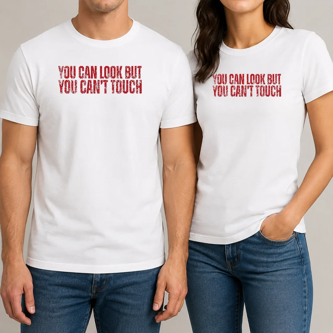 pretty-you-can-look-but-you-can-t-touch-distressed-t-shirt Pretty You Can Look But You Can'T Touch Distressed