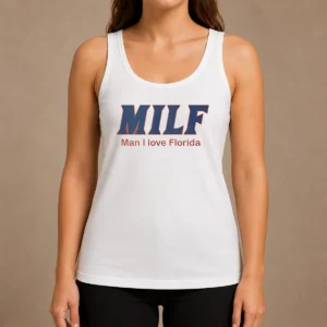 Pretty Milf Man I Love Florida University Of Florida Gators Tank Top