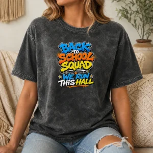 Good Pretty Back To School Squad Graffiti For Students Washed T-Shirt