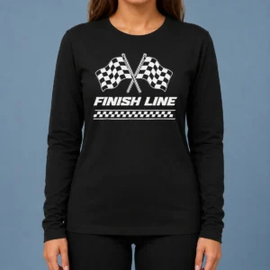 Funny Crossed Checkered Racing Flags Crossing Above Bold Finish Line Banner Long Sleeve Shirt