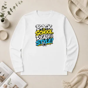 Nice Awesome Back To School Ready For Style Streetwear Long Sleeve Shirt